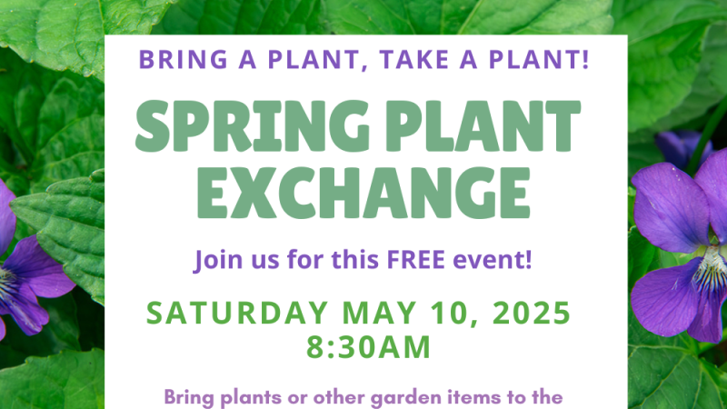 2025 Spring Plant Exchange 5-10